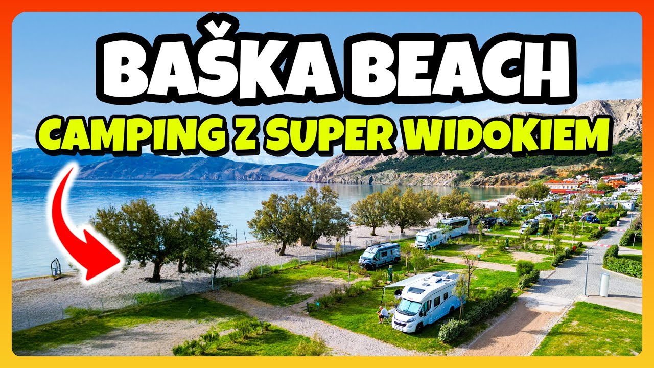 Ruszamy na KRK W CHORWACJI - Wjeżdżamy na Camping BASKA BEACH