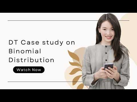 DT Case study on Binomial Distribution | Foundations of Probability & Statistics | SNS Institutions