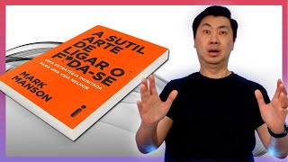 A SUTIL ARTE DE LIGAR O F DA SE MARK MANSON RESENHA DO LIVRO