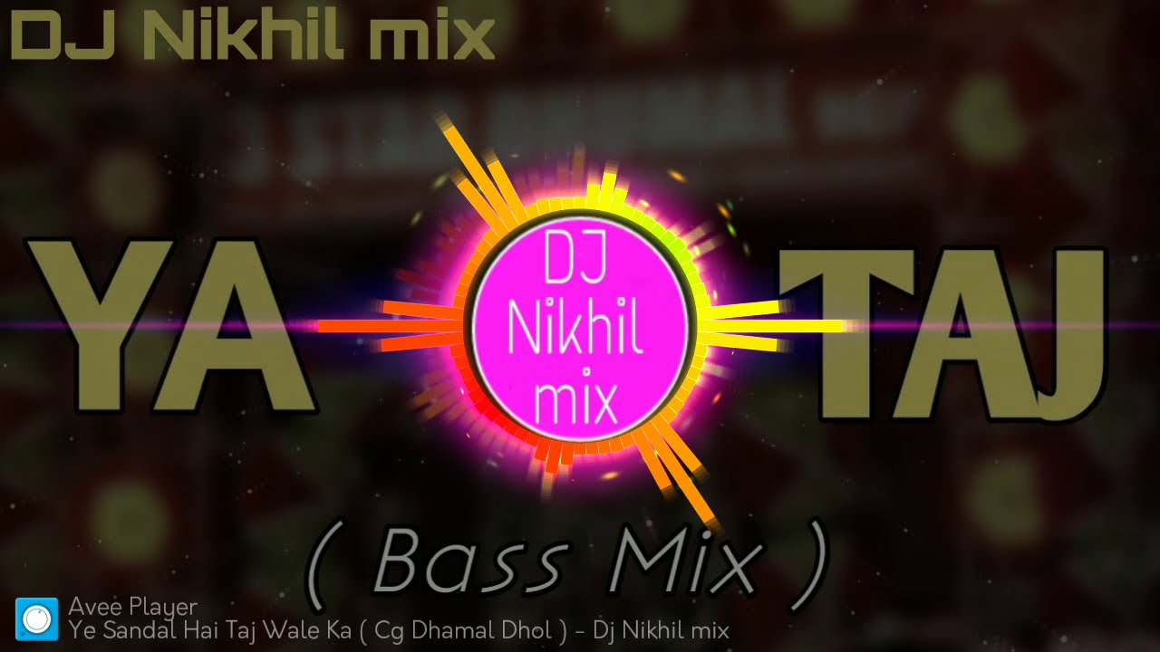 Ye Sandal Hai Taj Wale Ka High Bass Mix  DJ Nikhil mix