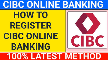how to register cibc online banking | how to set up cibc online banking