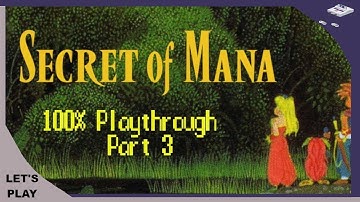 Secret of Mana 100* Walkthrough | No Commentary | Part 3 | SNEStalgia