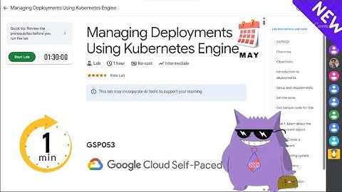 Managing Deployments Using Kubernetes Engine| #2025 | #GSP053 |#qwiklabs |Solution