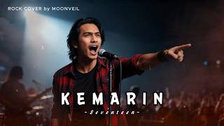 Kemarin - Seventeen | ROCK COVER by MOONVEIL