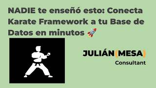 NADIE te enseñó esto: Conecta Karate Framework a tu Base de Datos en minutos 🚀