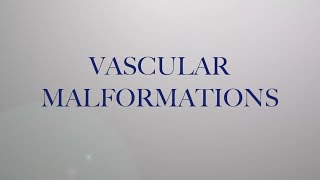 Vascular Malformations