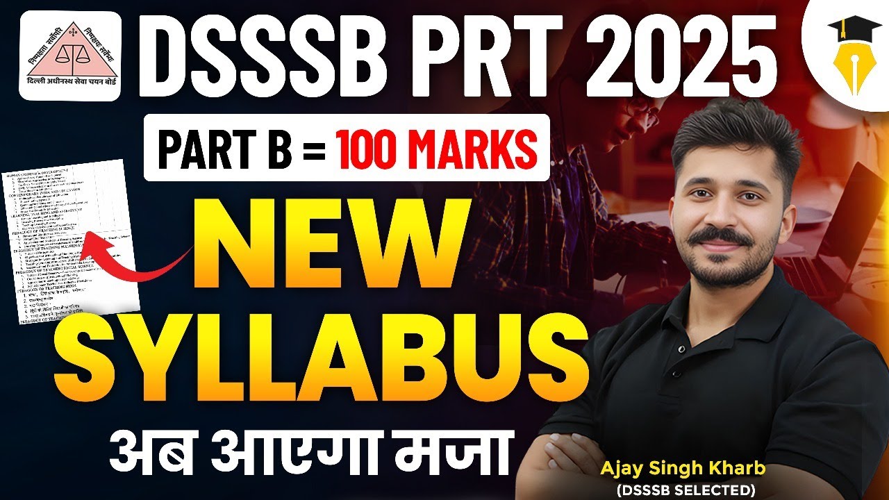 DSSSB PRT New Syllabus 2025 | Part B (100 Marks) New Syllabus Explained | DSSSB PRT VACANCY 2025