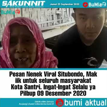 Pesan Nenek Viral Mak ii Untuk 9 Desember Nanti Situbondo