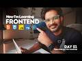 How I'm Learning Frontend Development | Day 01 | Figuring out Roadmap