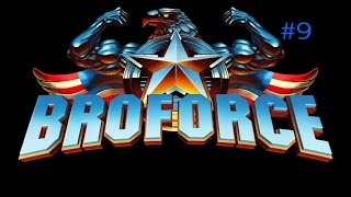 (13+) Broforce playthrough part 9 [Aliens?]