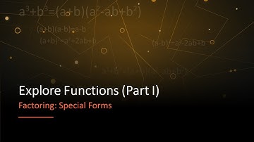 Concept Video: Factoring - Special Forms
