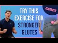 Try this exercise for stronger glutes advanced