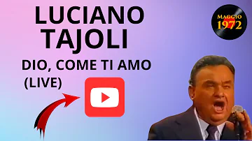 Luciano Tajoli - Dio, come ti amo (con testo)