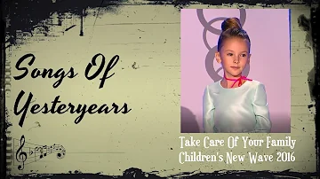 Daneliya Tuleshova. Songs Of Yesteryears - Take Care Of Your Family (Children's New Wave 2016)