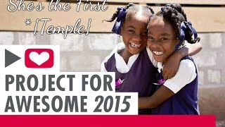 She's the First | PROJECT FOR AWESOME 2015
