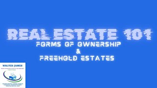 Understanding Freehold Estates & Fee Simple Ownership in Real Estate Exam Success