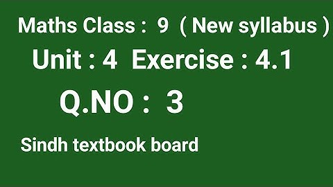 #Maths | Class 9 | Unit 4 | Exercise 4.1   Q. 3  | Sindh textbook board