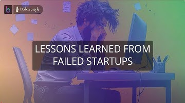 Lessons Learned from Failed Startups