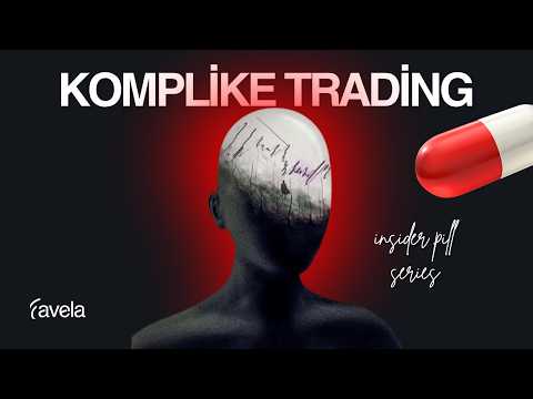 Trading'de Komplike Bakış Açısından Nasıl Kurtulurum - Insider Pill Serisi