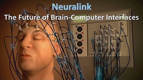 Neuralink: The Future of Brain Computer Interfaces
