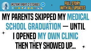 My Parents Skipped My Medical School Graduation — Until I Opened My Own Clinic, Then They Showed Up