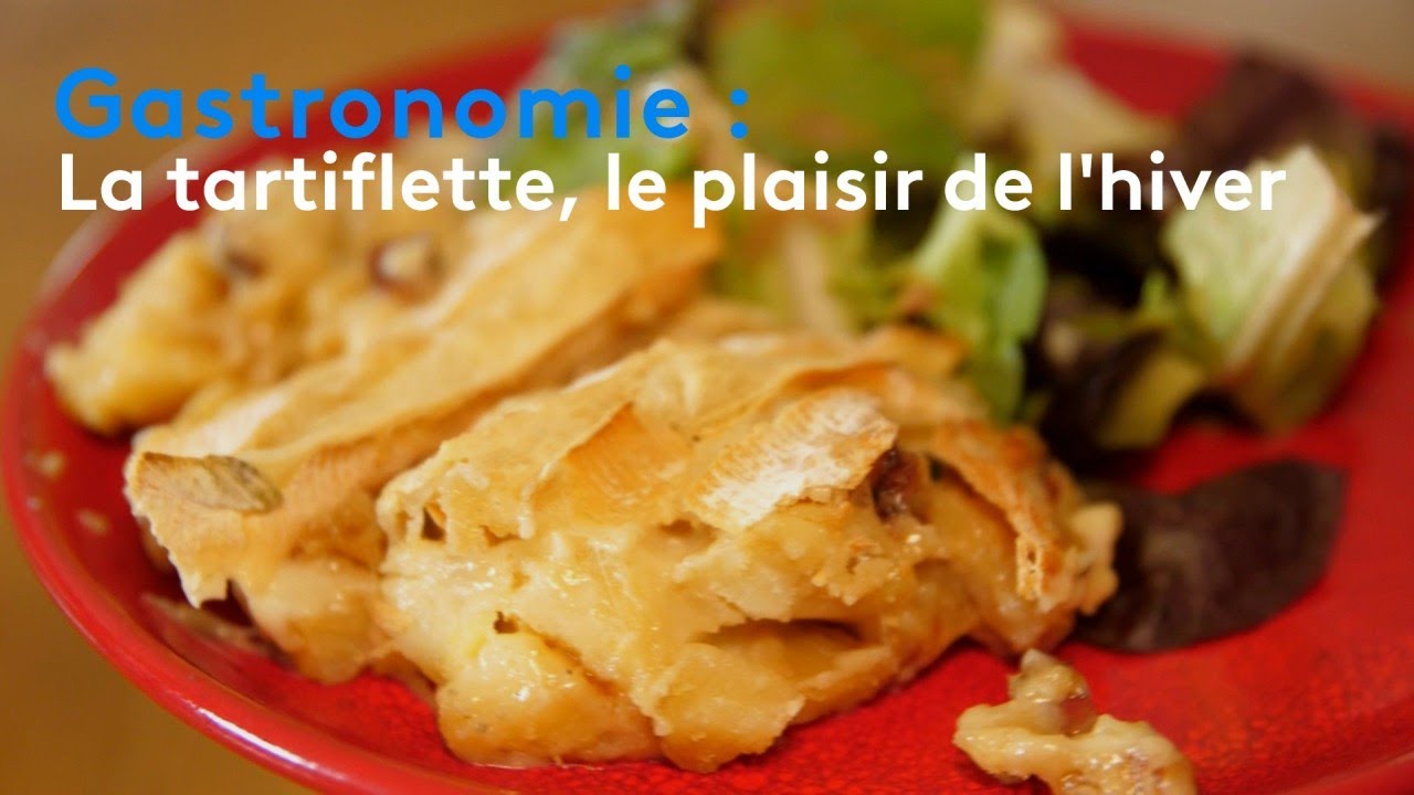 Gastronomie : la tartiflette, le plaisir de l'hiver