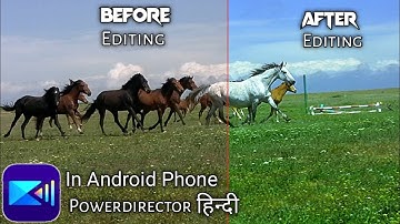 Colour grading in powerdirector in hindi/video colour editing/powerdirector video colour editing