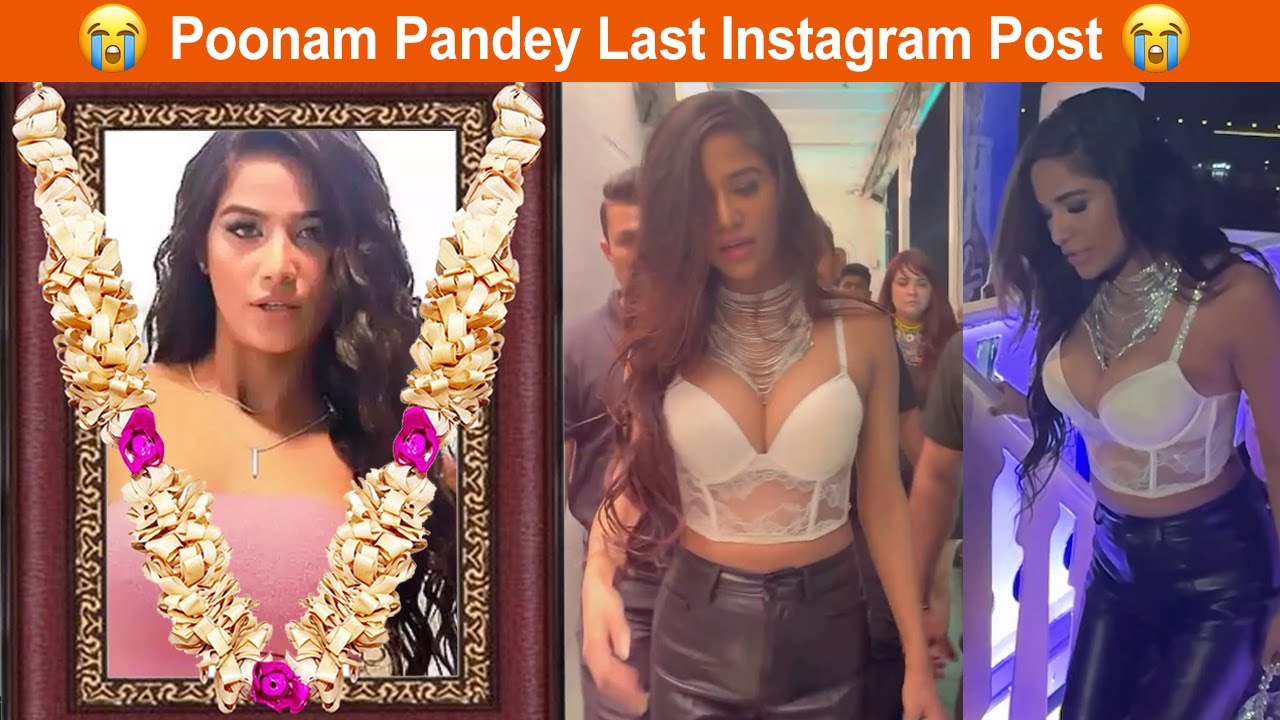 Poonam Pandey LAST Instagram Post Before She Passed Away