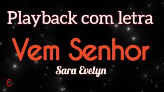 Vem Senhor Sara Evelyn Playback