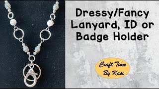 Dressy / Fancy Lanyard, ID, or Badge Holder