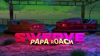 Papa Roach - Swerve feat. FEVER 333 &amp; Sueco [Official Audio]