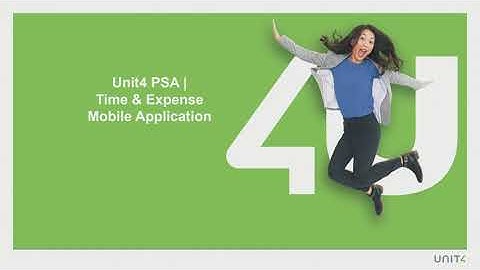 UNIT4 PSA Time and expense - Mobile Time Entry V2