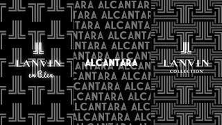 ALCANTARA × LANVIN COLLECTION / LANVIN en Bleu SPECIAL CAPSULE COLLECTION ランウェイショー