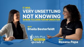 It was very unsettling not knowing where to look for information: Sheila B./ Prisma LIMS Podcast Ep2