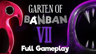 Garten of Banban 7 FULL GAME Walkthrough - NO DEATHS (4K60FPS) No Commentary