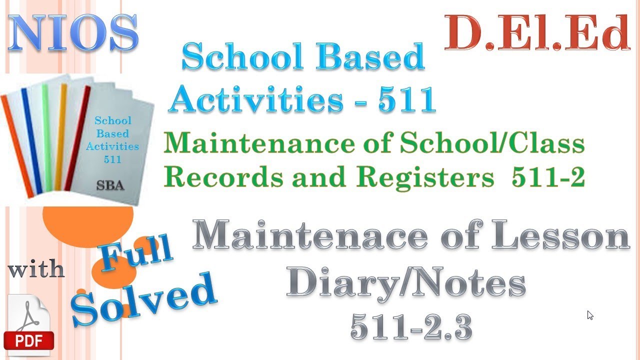 511-2.3 Maintenance of Lesson Diary / Notes Fully Solved.....