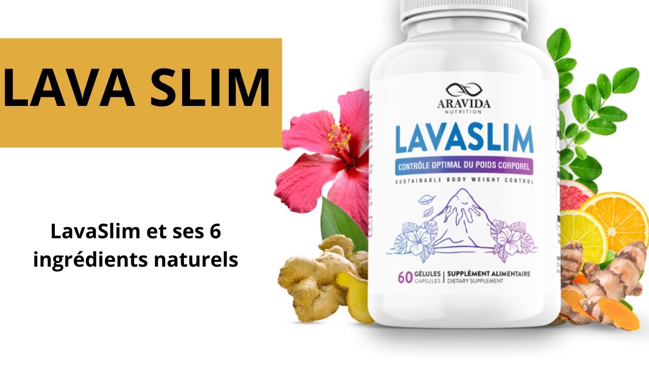 LavaSlim et ses 6 ingrédients naturels