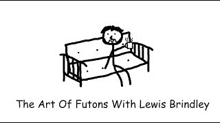 The Art Of Futons With Lewis Brindley