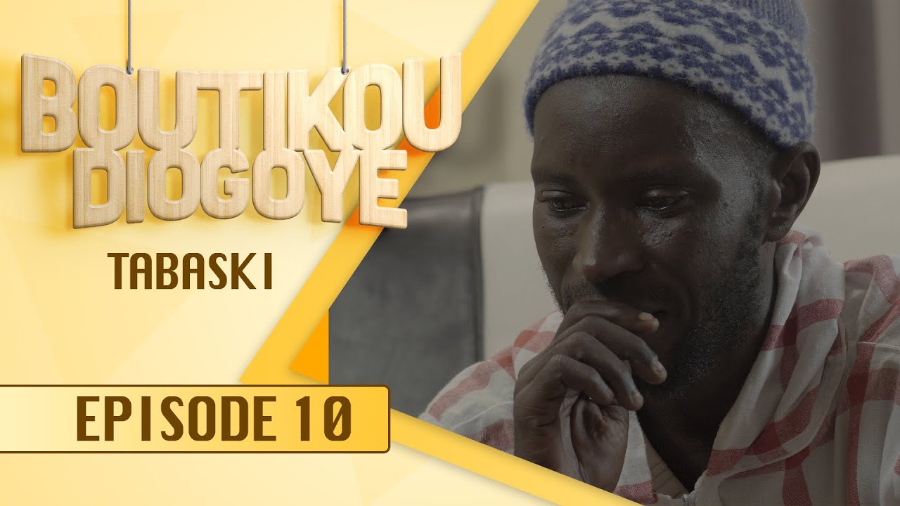 S rie BOUTIKOU DIOGOYE Episode 10 Tabaski YouTube