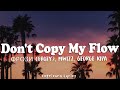 Don't Copy My Flow - фрози (frozy), Mwizz, George Kipa (Lyrics)