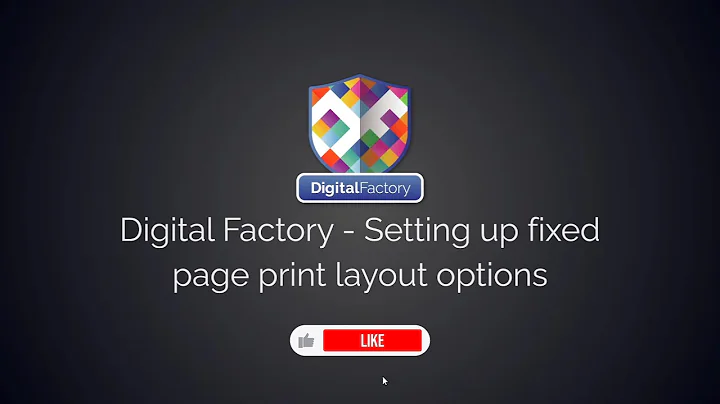 How To Set Up Fixed Page Print Layout Options In Digital Factory