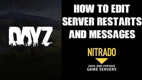 Beginners Guide: How To Edit / Create Automatic Server Restarts & Messages Nitrado DayZ Xbox PC PS
