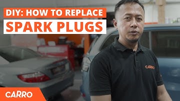 How to Replace Your Car Spark Plugs | DIY Car Maintenance and Repair Guide | CARRO Singapore