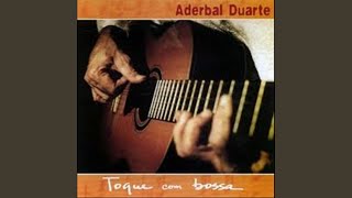 Aderbal Duarte - O Barquinho - Fingerstyle Bossa