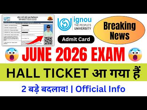 (Breaking News) IGNOU Released Hall Ticket for June 2026 Exam | IGNOU Hall Ticket Download June 2026