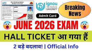 (Breaking News) IGNOU Released Hall Ticket for June 2026 Exam | IGNOU Hall Ticket Download 2026 June