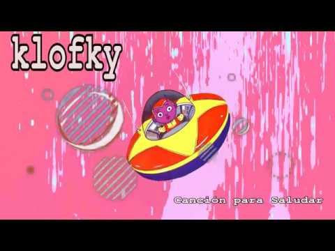 KLOFKY CANCIÓN PARA SALUDAR - YouTube