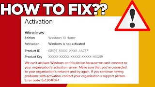 We Can't Activate Windows On This Devices Error Code 0xc004F074