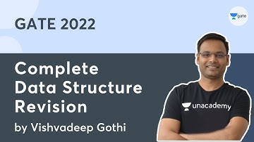 Complete Data Structure Revision | Unacademy Computer Science | Vishvadeep Gothi
