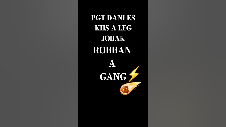 ROBBAN A GANG PGT